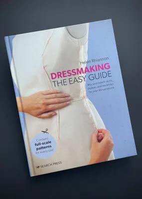 Dressmaking - The Easy Guide.  Helen Rhiannon